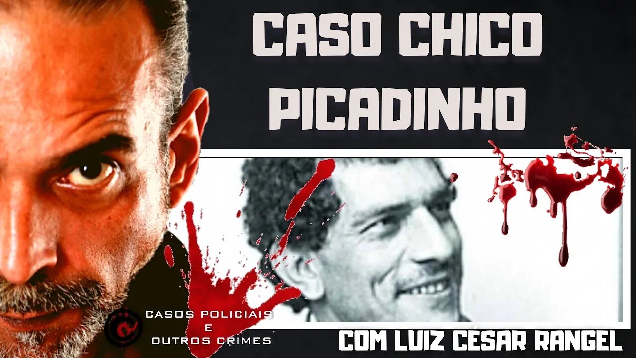 CASO CHICO PICADINHO