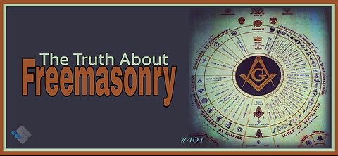 401 - The Truth About Freemasonry