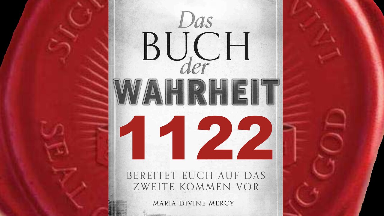 Viele haben überhaupt keine Ahnung, was es bedeutet, Mir zu dienen(Buch der Wahrheit Nr 1122)