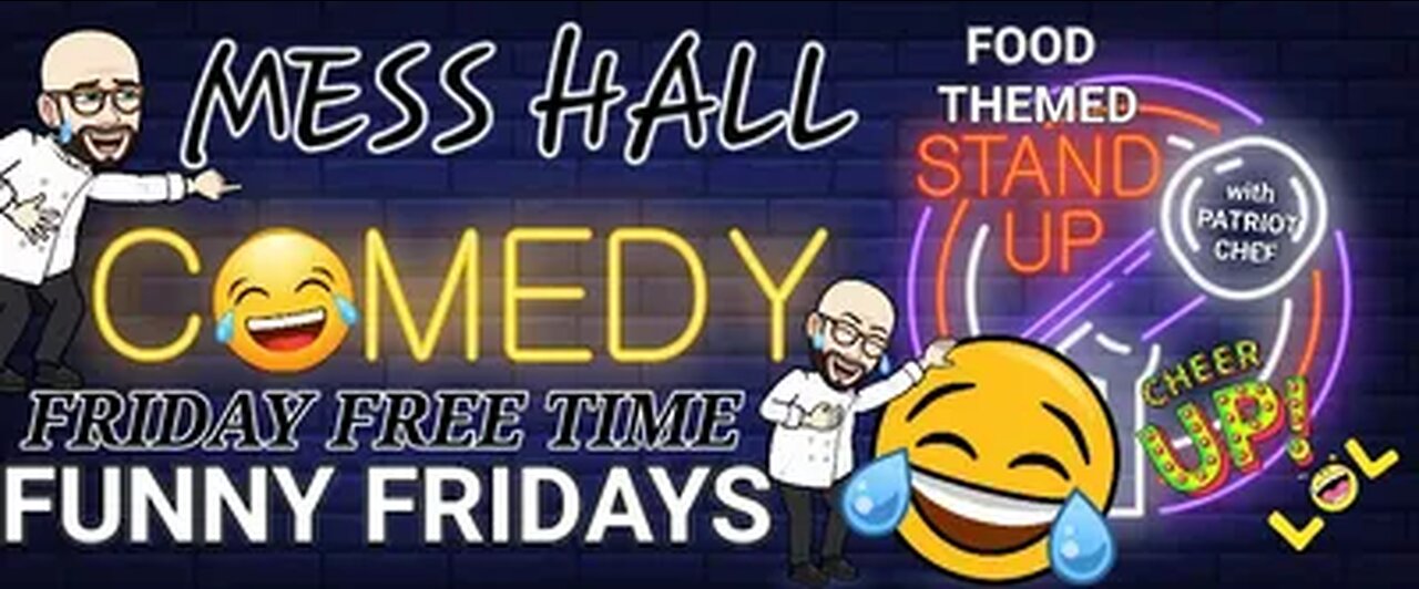 MESS HALL FRIDAY FREE TIME FUNNY FRIDAYS