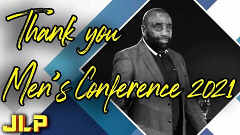 THANK YOU to Everyone Who Attended and Supported our 11th Annual Men's Conference!