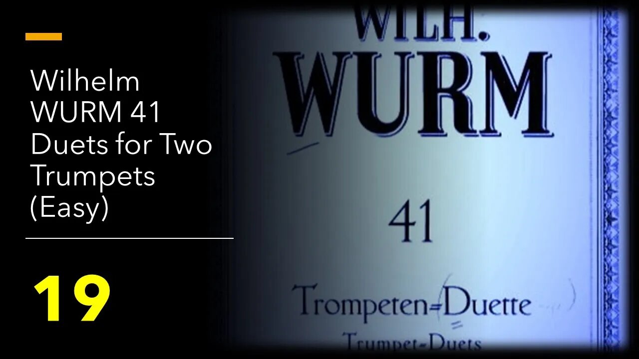 Wilhelm [WURM 41 Duets] for Two Trumpets (Easy) - 19