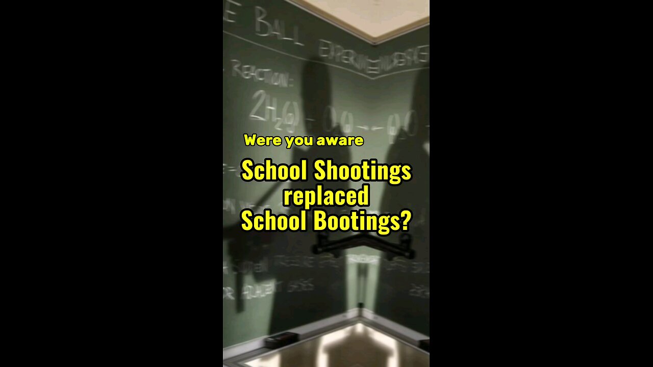 Were you aware school shootings replaced school bootings?