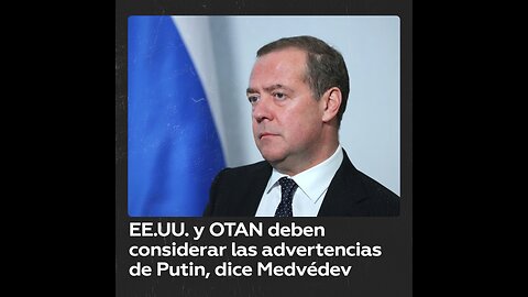 Medvédev: La OTAN debe reflexionar sobre las palabras de Putin