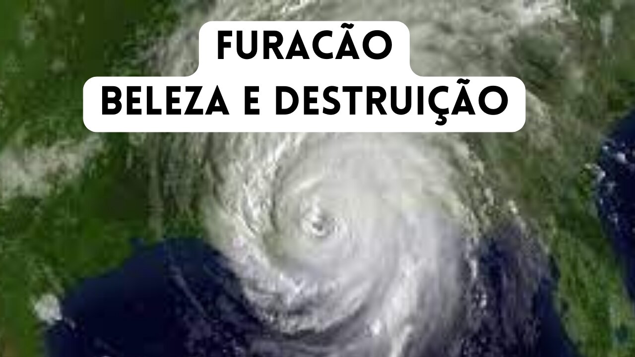 Furacão! Beleza e Destruição.