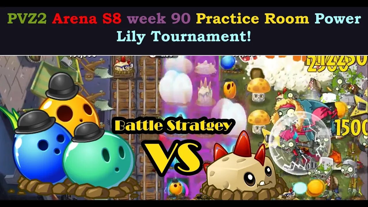 PVZ2 Battlez Arena S8 week 90 Practice Room Power Lily Tournament!