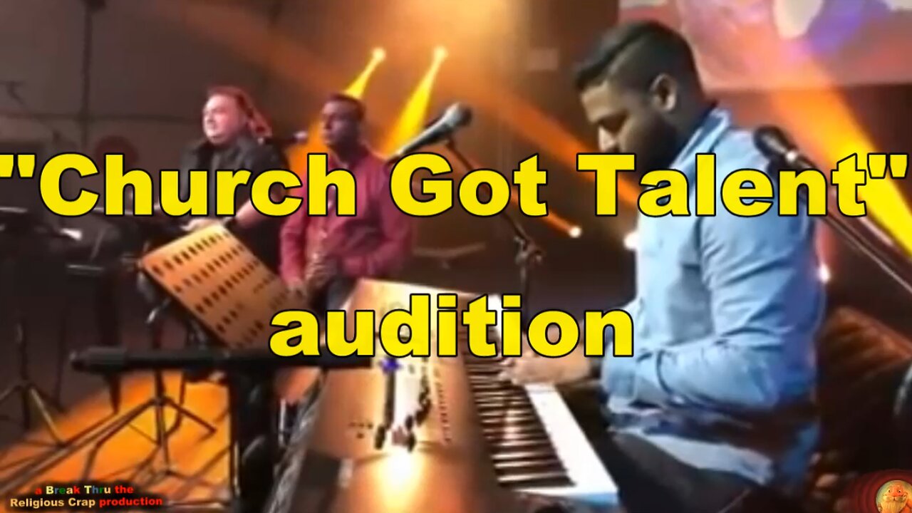 CHURCH, JUST LIKE THE BOOK OF ACTS_Break Through Religious Crap-Pt 64 (Church 's Got Talent)