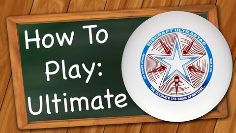 How to play Ultimate