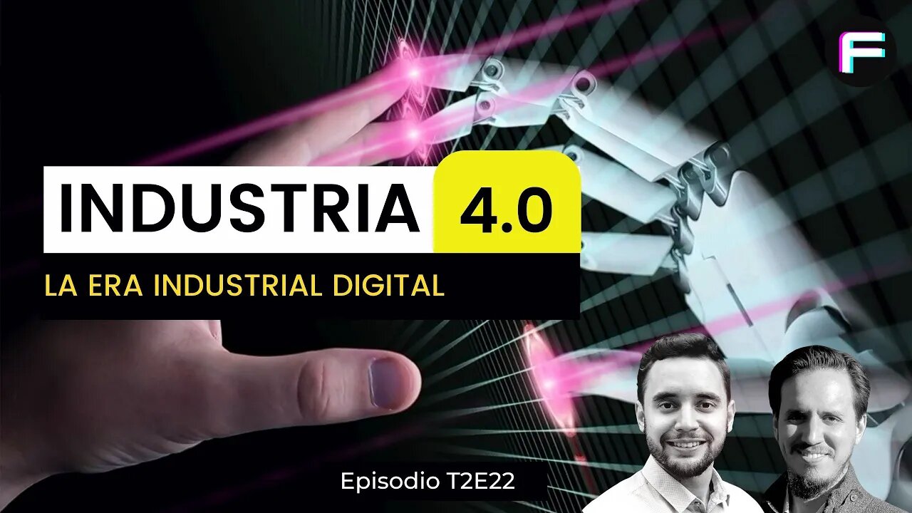 Industria 4.0, Impresoras 3D y Fábricas Inteligentes | #T2EP22