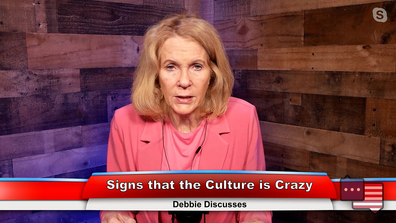 Signs that the Culture is Crazy | Debbie Discusses 12.13.22