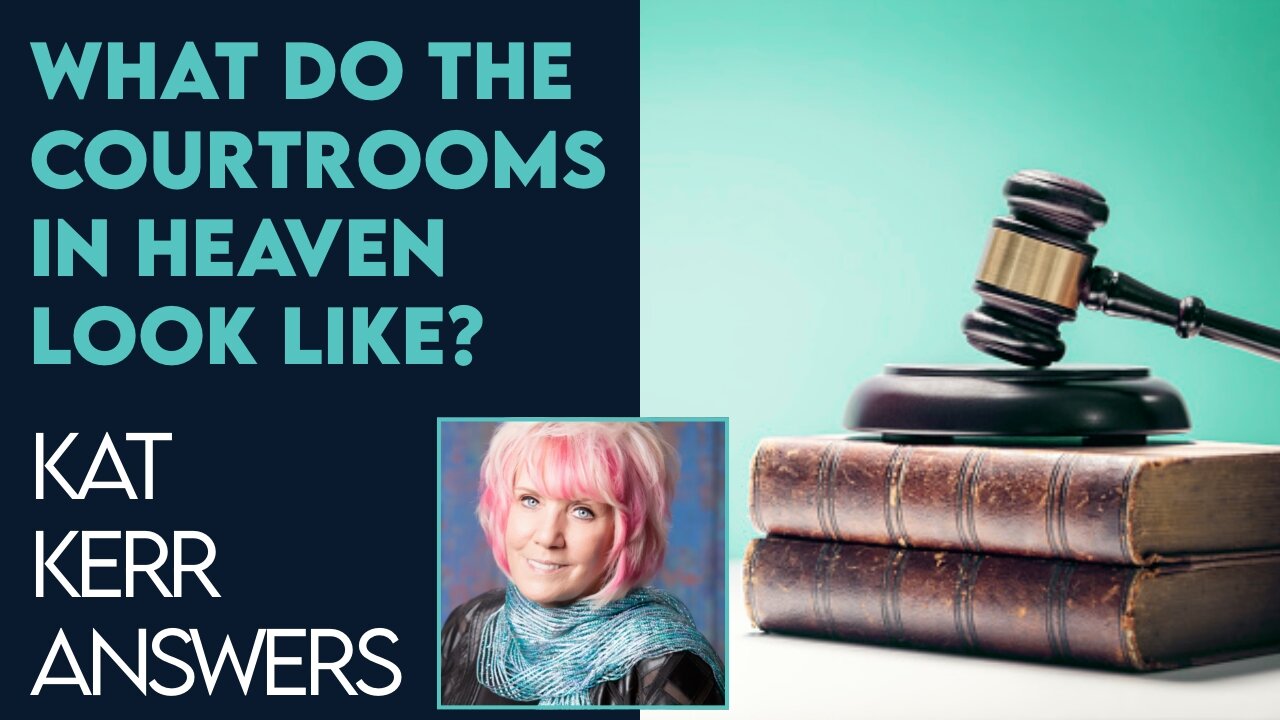 Kat Kerr: What Do Court Rooms In Heaven Look Like? | Feb 1 2023