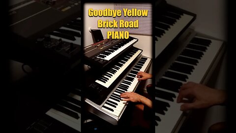 Goodbye Yellow Brick Road - Piano Excerpt (Elton John Keyboard Cover)