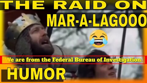 😂The RAID on MAR-A-LAGOOOO : HUMOR😂