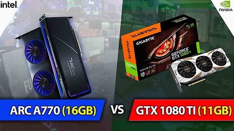 Intel ARC A770 (16 GB) vs GTX 1080 TI (11 GB)