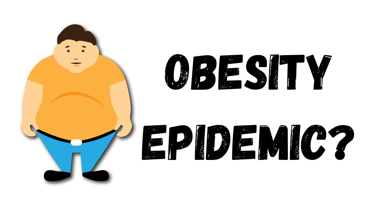 Obesity Epidemic?