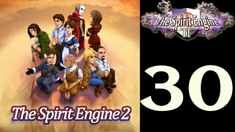 Let's Play The Spirit Engine 2 [30]