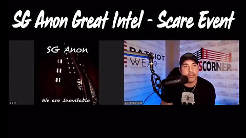 SG Anon Great Intel - Scare Event