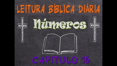 Leitura Bíblica Números 16