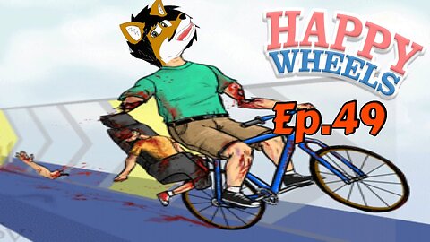 TailslyPlays Happy Wheels[Ep.49]run human RUN