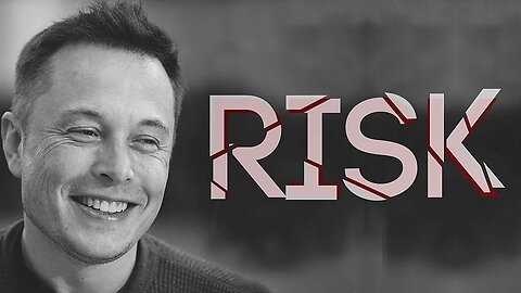 TAKE RISK THE TIME IS NOW -ELON MUSK (BEST MOTIVATION SPEECH