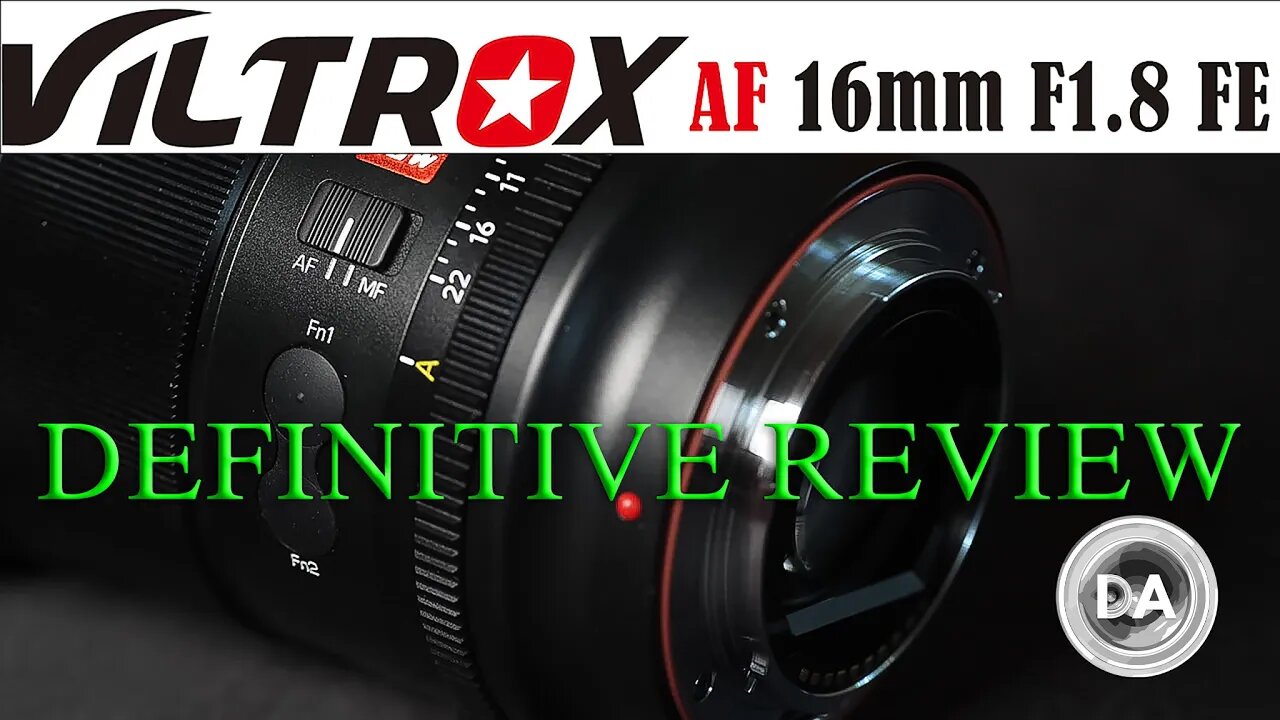 Viltrox AF 16mm F1.8 FE Definitive Review | Viltrox Levels Up