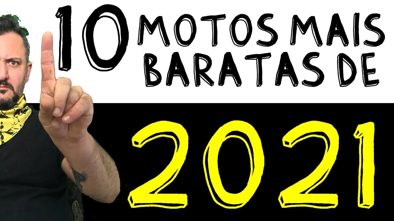 10 Motos não custom mais BARATAS de 2021. O plástico nosso de cada dia