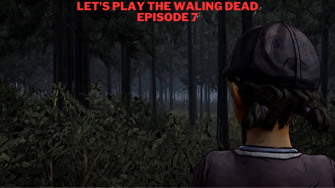 Let's Play The Waling Dead Episode 7