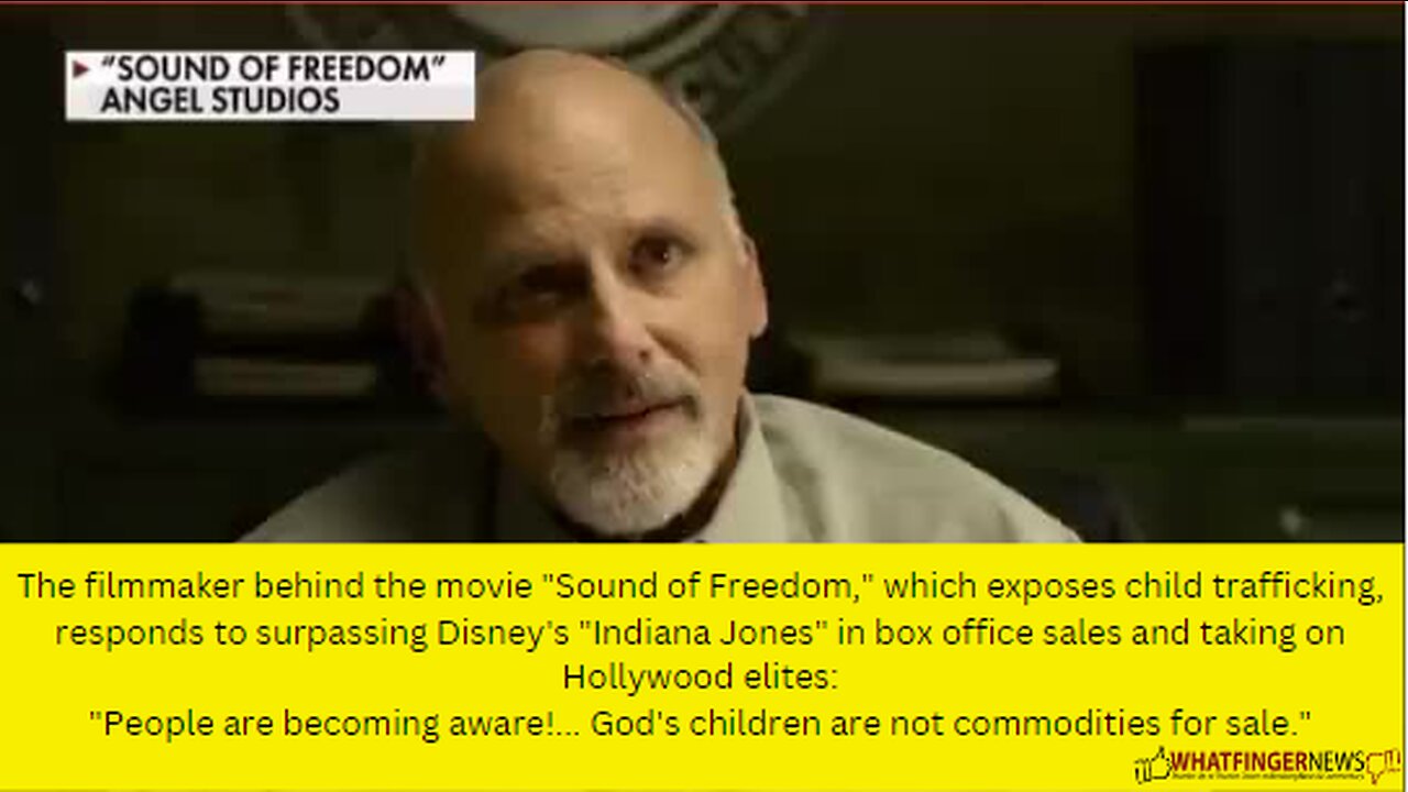 The filmmaker behind the movie "Sound of Freedom," which exposes child trafficking