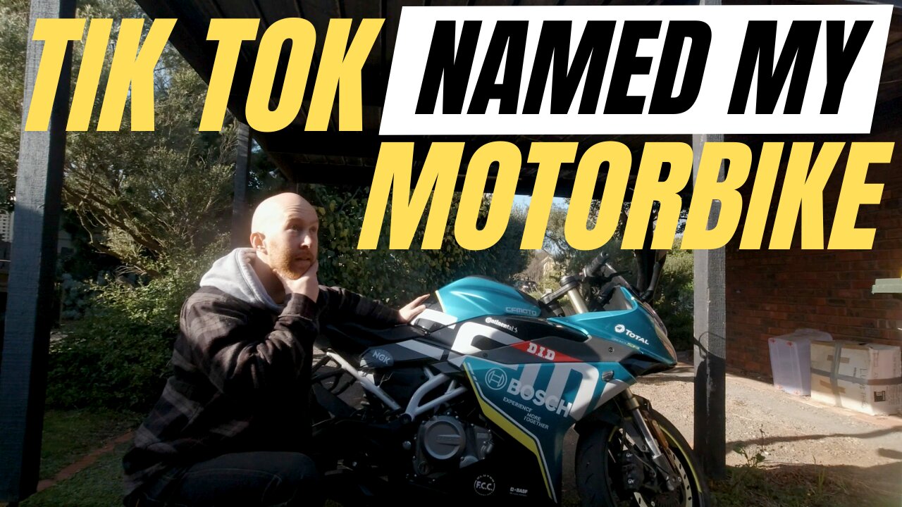 Tik Tok Named My Motorbike