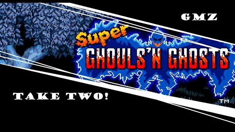 SNES | Super Ghouls 'N Ghosts | "Take Two!"