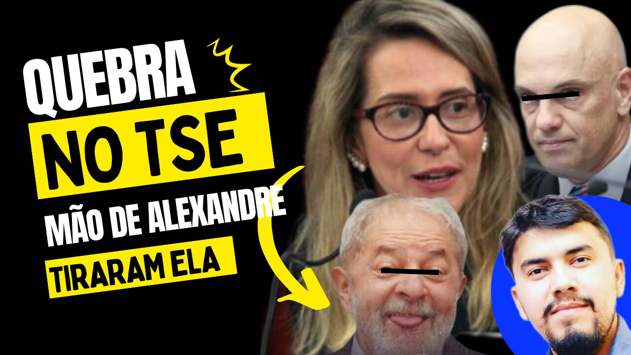 QUEBRA DE TRADIÇÃO NO TSE: MÃO DE ALEXANDRE, TIRARAM O NOME DELA DA LISTA