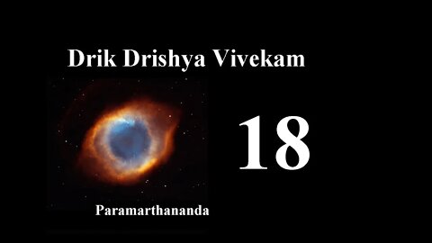 18 Drik Drishya Vivekam Verses 34 To 38
