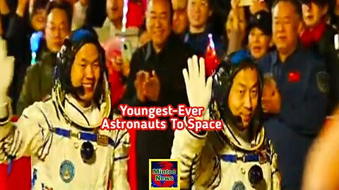 China sends youngest-ever astronauts to space