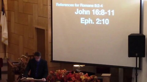 Romans 8:2-4 (11/21/21) Sunday School