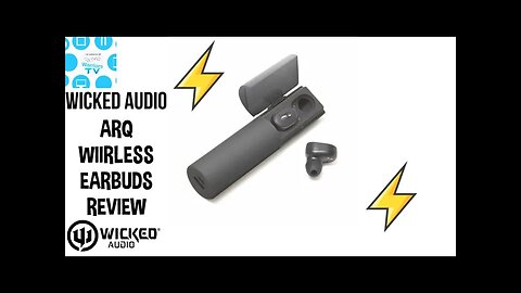 wicked audio arq true wireless earbuds review