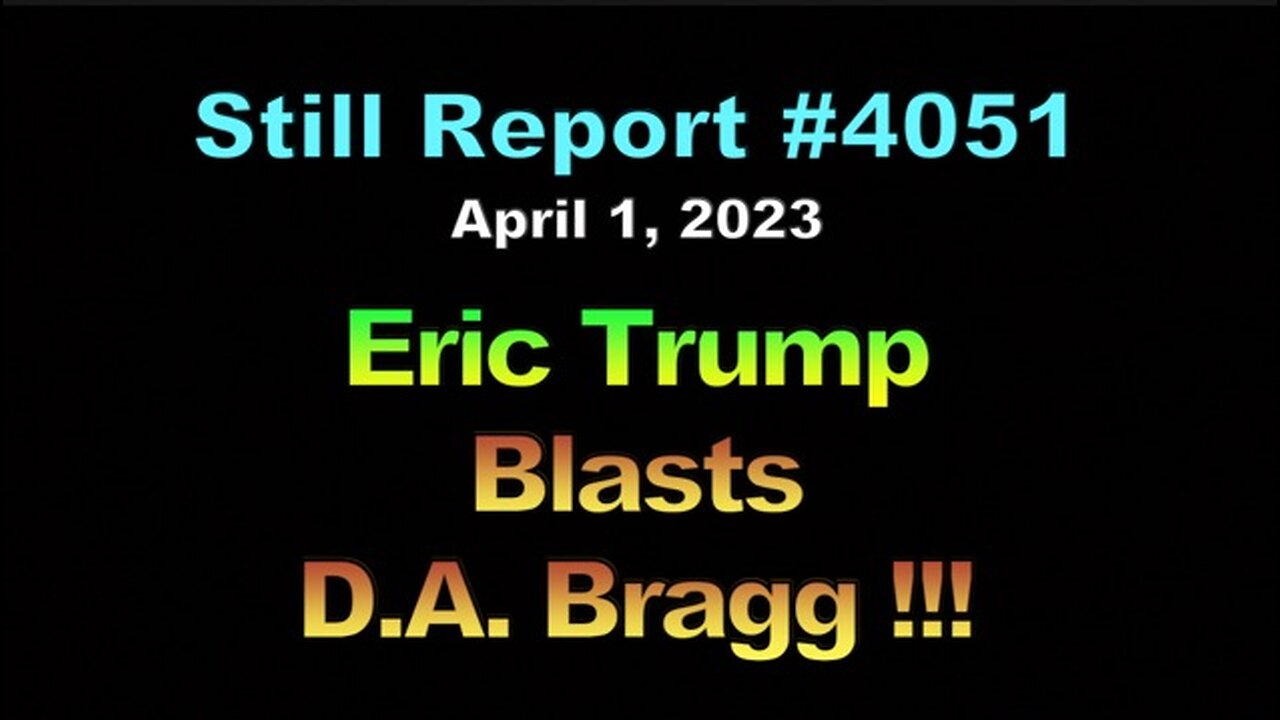 Eric Trump Blasts DA Bragg , 4051