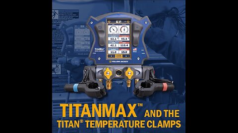 TITANMAX™ WITH TITAN® TEMPERATURE CLAMPS