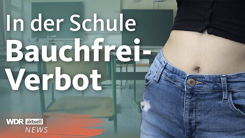 Kein bauchfrei in der Schule? Hier könnte es eine neue Kleiderordnung geben | WDR Aktuelle Stunde
