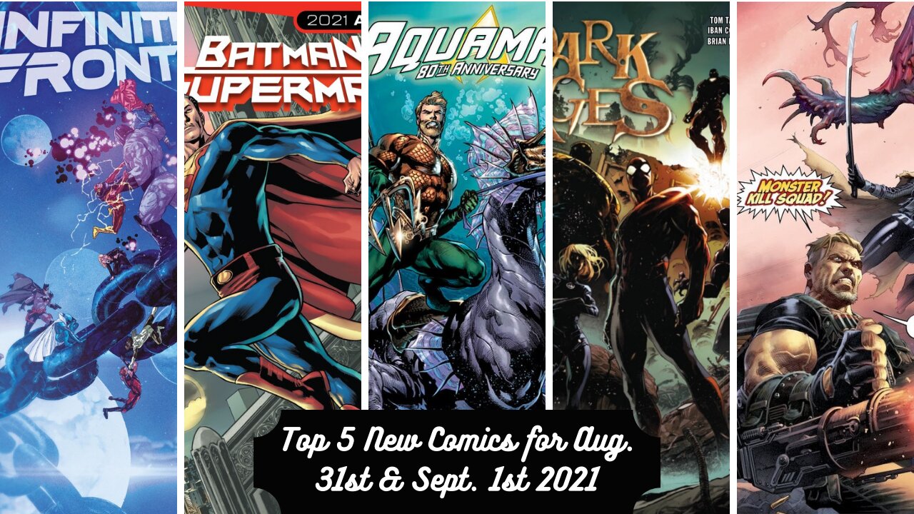 Top 5 New Comics for August 31st & September 1st 2021