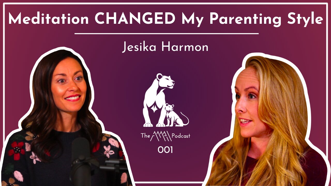 The Power of Meditation in Motherhood | Jesika Harmon | EP 001