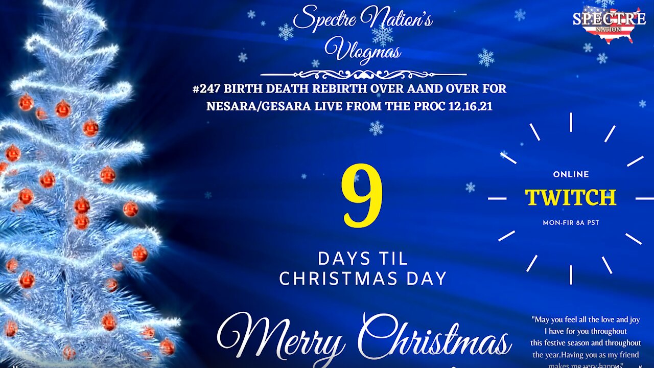 #247 BIRTH DEATH REBIRTH OVER AND OVER FOR NESARA/GESARA LIVE FROM THE PROC 12.16.21