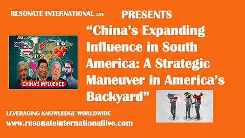 “China’s Expanding Influence in South America: A Strategic Maneuver in America’s Backyard”