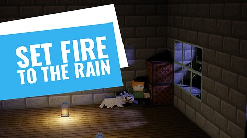 Set Fire To The Rain