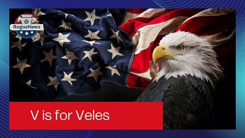 Rogue News In The Morning: V is for Veles