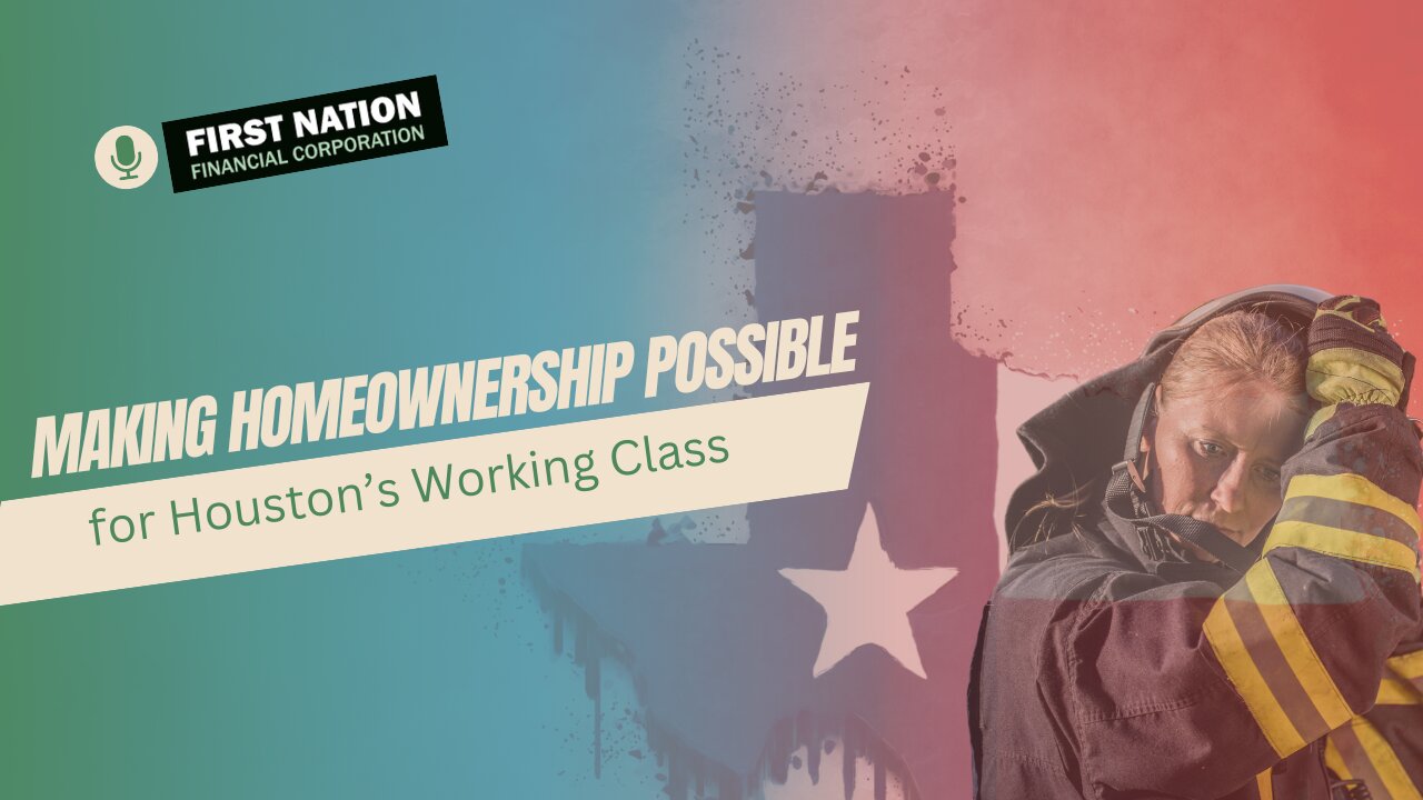 Making Homeownership Possible for Houston’s Working Class: 1 of 7