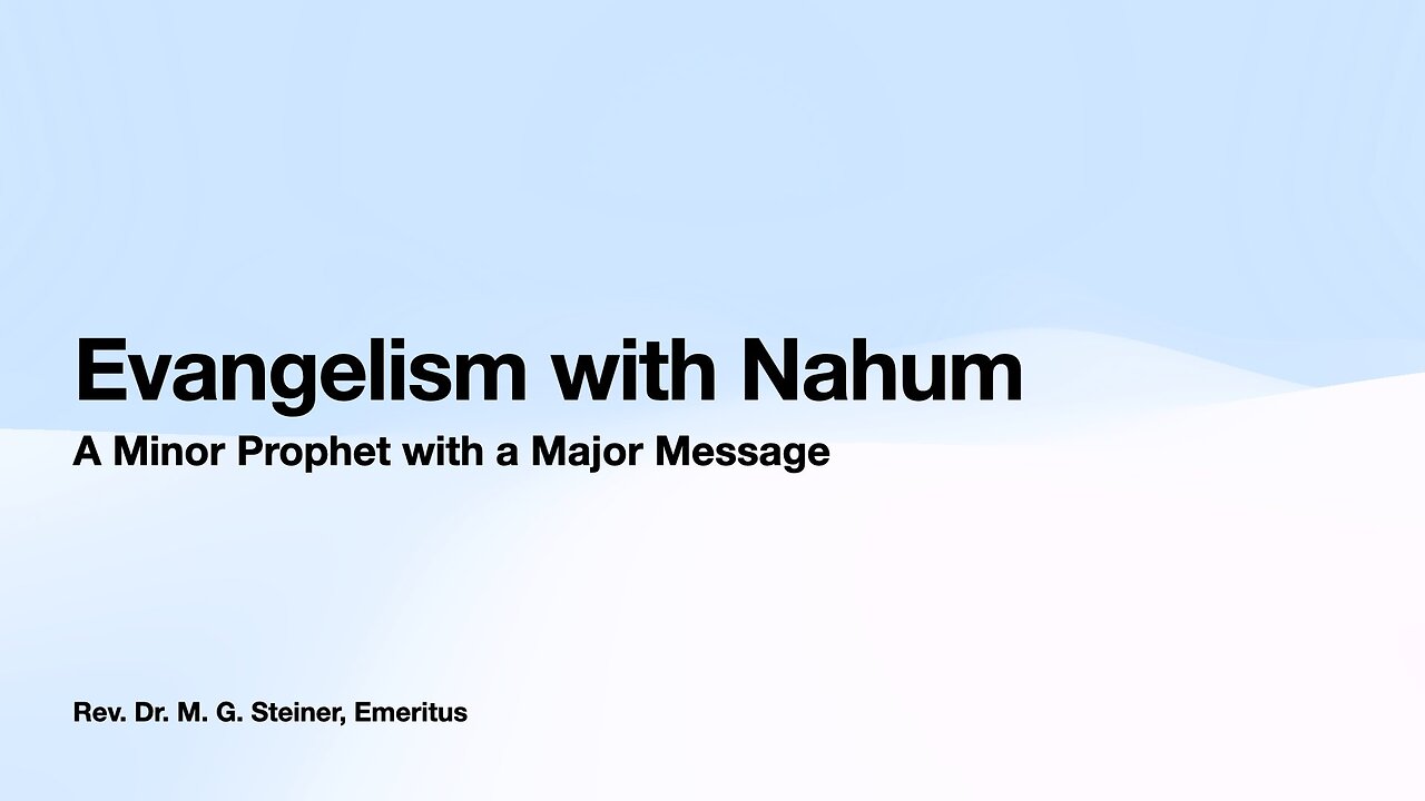 Evangelism with Nahum