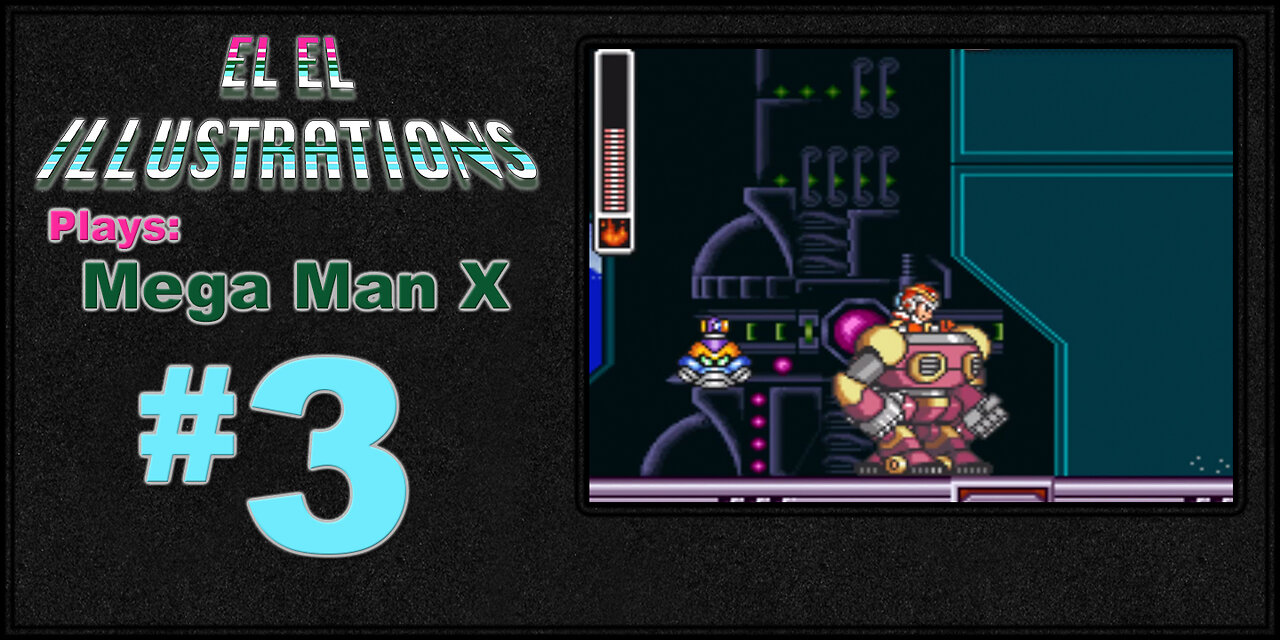 El El Plays Mega Man X Final Episode: Zero Sum Game