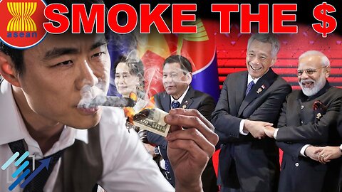 De-Dollarization- ASEAN Countries Dump the Dollar too!