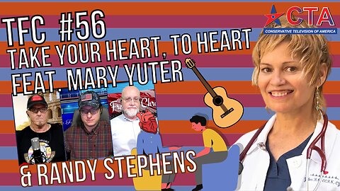 The Freedom Chronicles Episode #056 - Take your heart to heart
