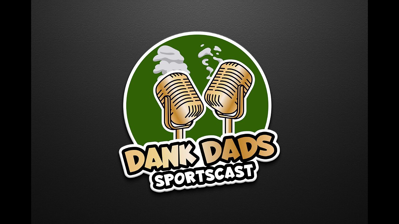 Dank Dads Saturday Night!